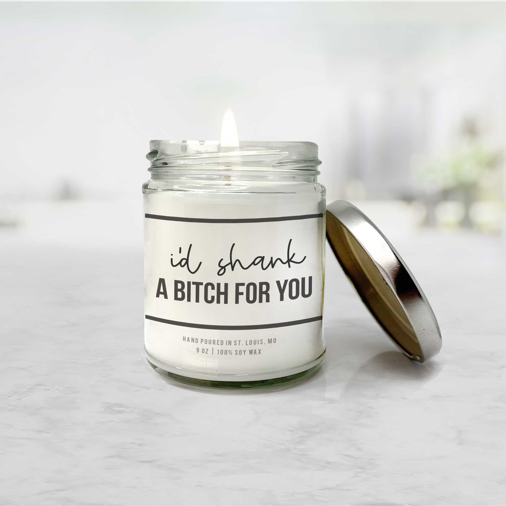 BFF candle gift  |  candle gifts for besties best friends family i'd shank a bitch for you snarky friend gift candle | funny soy wax candle