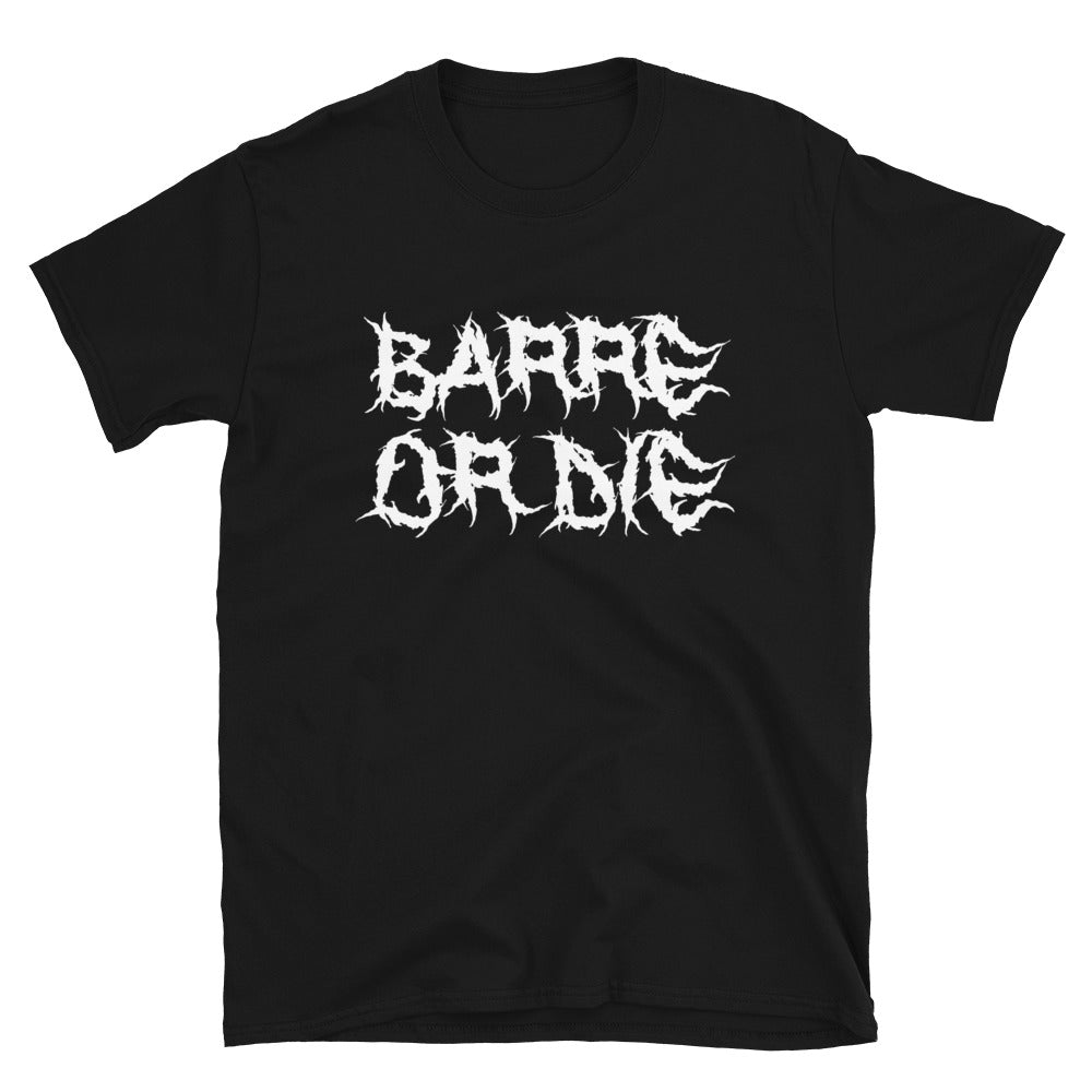 BARRE OR DIE CUSTOM TEE